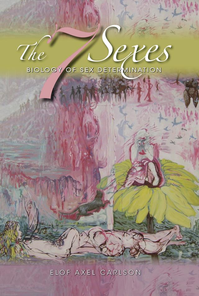 The 7 Sexes by Becky Phillips, Elof Axel Carlson