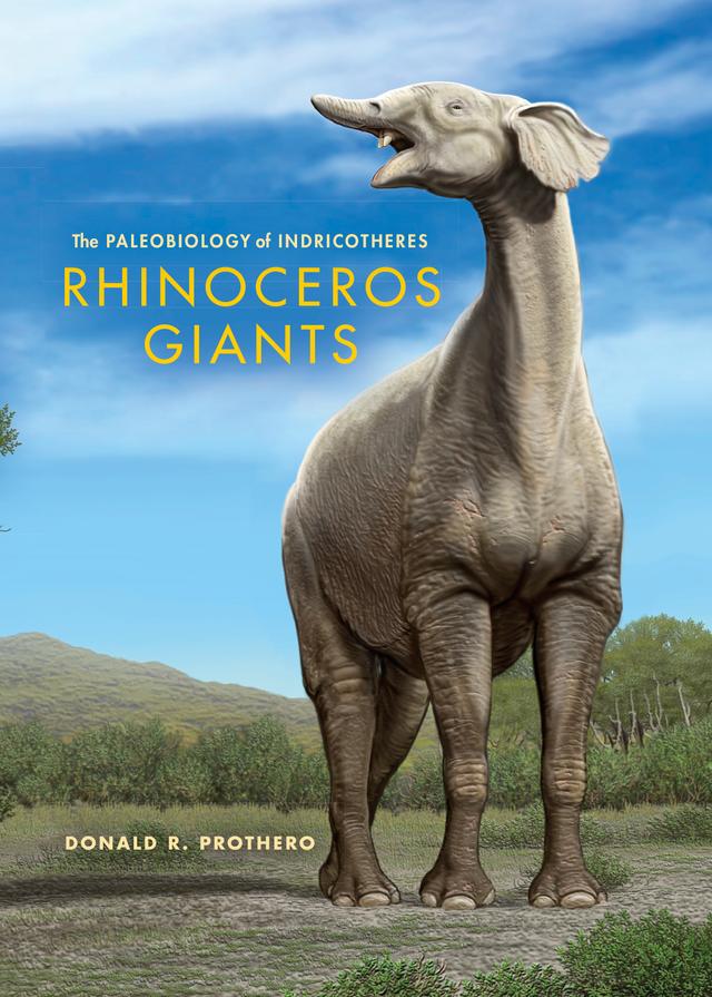 Rhinoceros Giants by Carl Buell, Donald R. Prothero