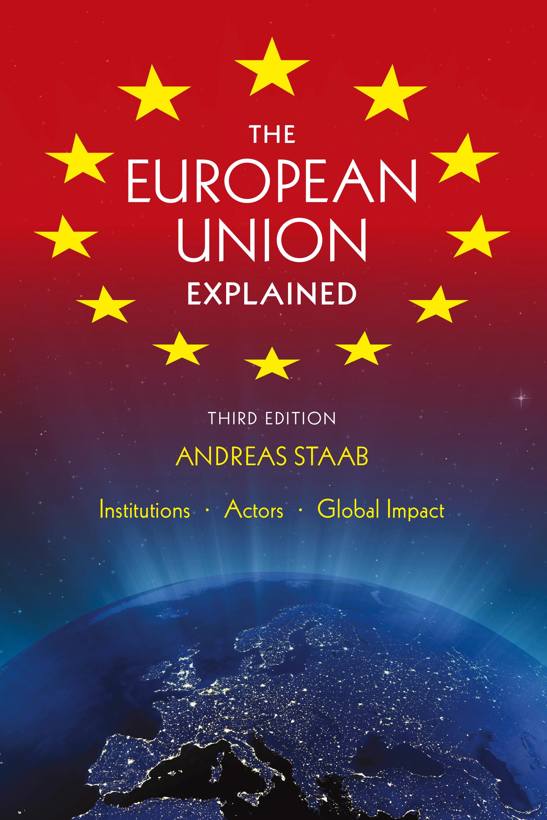 The European Union Explained, Third Edition