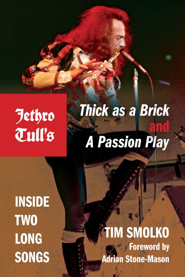 Jethro Tull's Thick as a Brick and A Passion Play by Tim Smolko