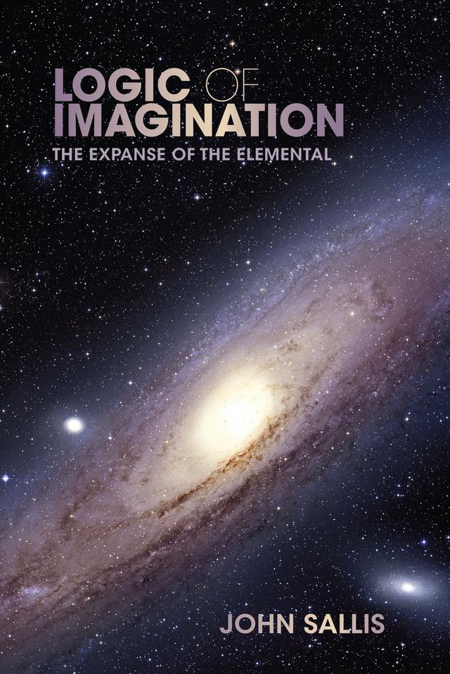 Logic of Imagination by John Sallis