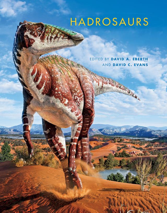 Hadrosaurs by Albert Garcia Sellés, Albert Prieto-Márquez, Ali Nabavizadeh, Andrew A. Farke, Andrew T. McDonald, Andrey Atuchin, Angel A. Ramírez-Velasco, Àngel Galobart, Bart E. van Dongen, Bernat Vila, Bruce M. Rothschild, Caleb Marshall Brown, Carolyn G. Levitt, Christopher R. Noto, Christopher T. McGarrity, Corwin Sullivan, Da-Qing Li, Darla K. Zelenitsky, Darren H. Tanke, David A. Eberth, David B. Norman, David B. Weishampel, David C. Evans, David W. E. Hone, David W. H. Lloyd, Derek W. Larson, Donald B. Brinkman, Donald M. Henderson, Fabio M. Dalla Vecchia, Federico Fanti, Francois Therrien, Frankie D. Jackson, Gregory M. Erickson, Hai-Lu You, Ivan Y. Bolotsky, Jack Horner, James G. Schmitt, Jason Head, Jonathan R. Wagner, Karl T. Bates, Khishigjav Tsogtbaatar, Kirstin S. Brink, Kohei Tanaka, Lucia Herrero, Mahito Watabe, Merrilee F. Guenther, Michael A. Getty, Michael Buckley, Michael E. Burns, Michael J. Ryan, Nicolás E. Campione, Oriol Oms Llobet, Pascal Godefroit, Paul M. Barrett, Peter Dodson, Philip J. Currie, Phillip L. Manning, Phil R. Bell, Rebecca R. Hanna, René Hernández-Rivera, Ricardo Servin-Pichardo, Robert M. Sullivan, Robin Sissons, Rodolfo A. Coria, Rodrigo Gaete, Roy A. Wogelius, Samuel M. Webb, Spencer G. Lucas, Susannah C. R. Maidment, Terry A. Gates, Tyler R. Lyson, Uwe Bergmann, Victoria Egerton, Violeta Riera, Walter Scott PersonsIV, Wang Kebai, Wendy Sloboda, William I. Sellers, Xing Xu, Yuri L. Bolotsky, Zhao Qi, Zubair Ali Jinnah