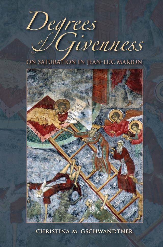 Degrees of Givenness by Christina M. Gschwandtner