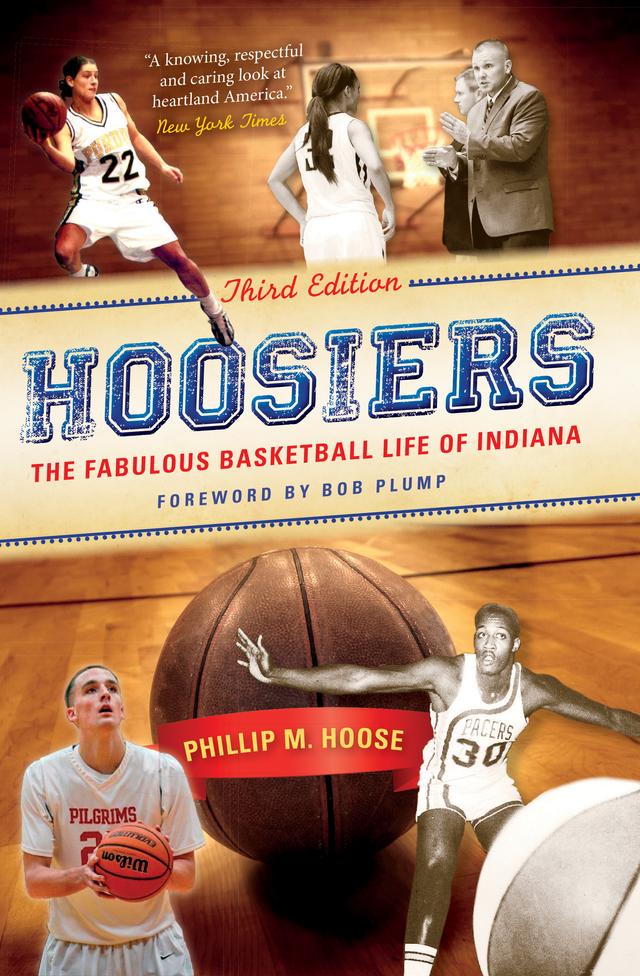 Hoosiers, Third Edition by Bobby Plump, Phillip M. Hoose