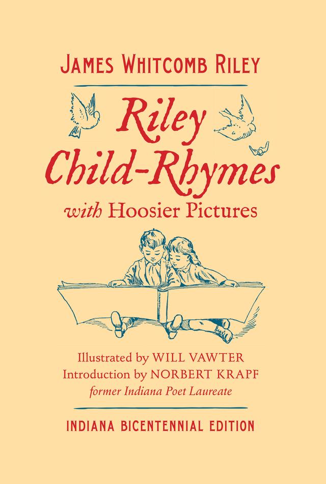 Riley Child-Rhymes with Hoosier Pictures by James Whitcomb Riley, Will Vawter