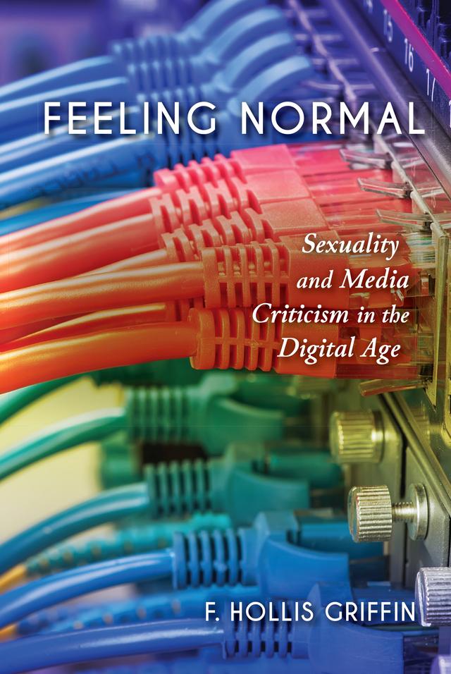 Feeling Normal by F. Hollis Griffin