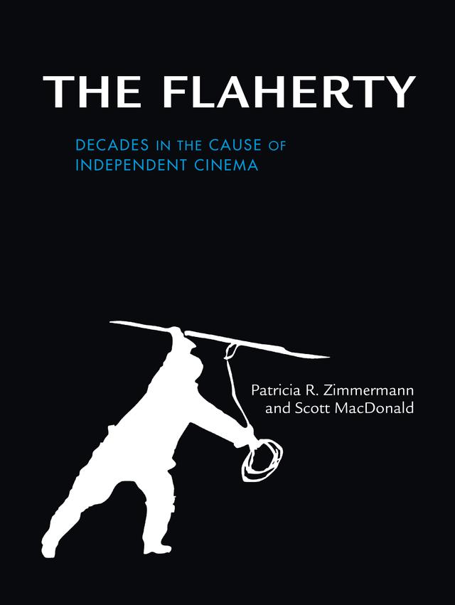 The Flaherty by Patricia R. Zimmermann, Scott MacDonald