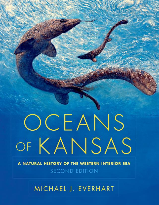 Oceans of Kansas, Second Edition by Michael J. Everhart