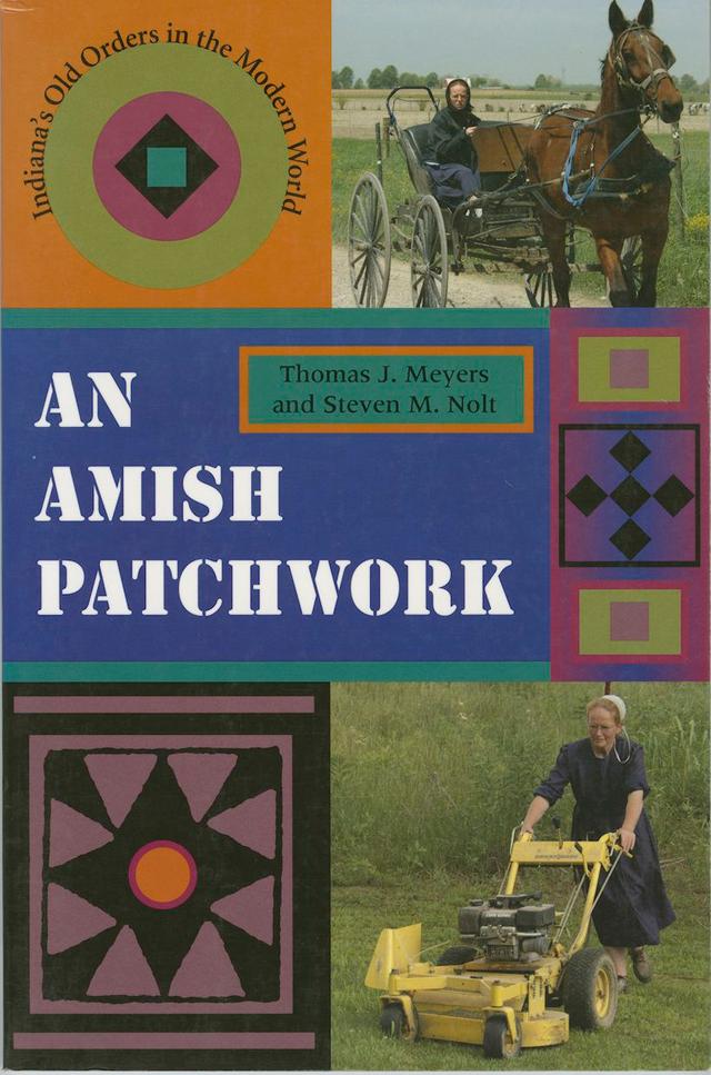 An Amish Patchwork by Steven M. Nolt, Thomas J. Meyers