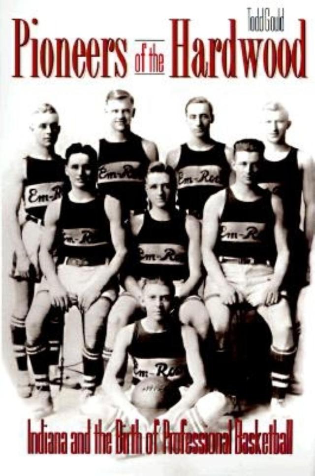 Pioneers of the Hardwood by Todd Gould