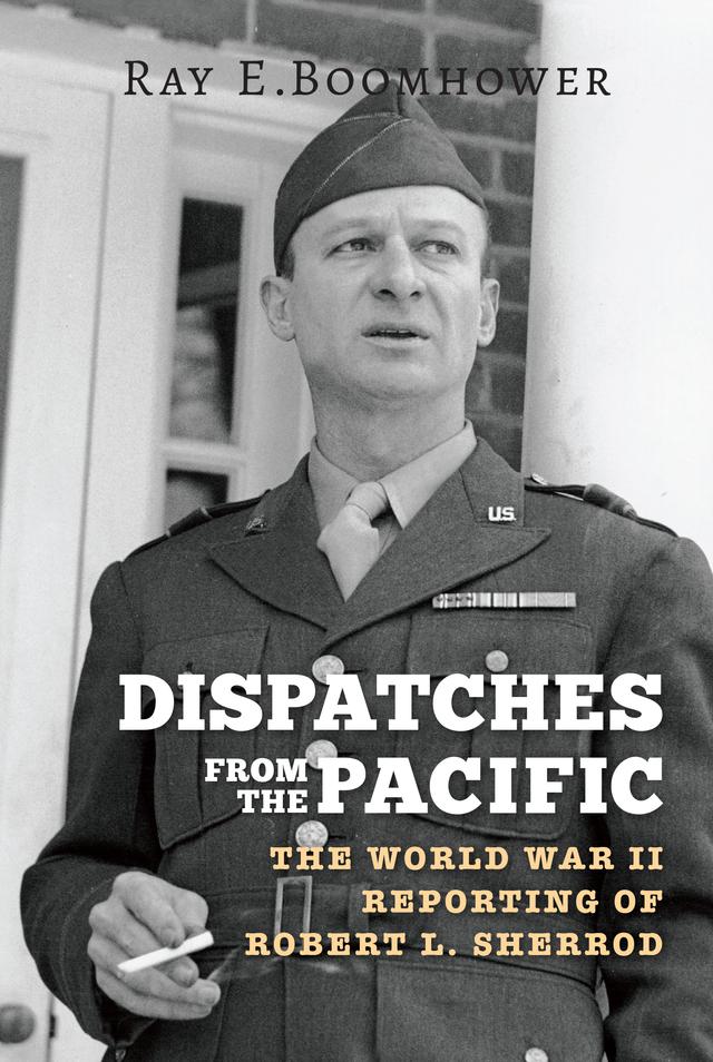 Dispatches from the Pacific by Ray E. Boomhower