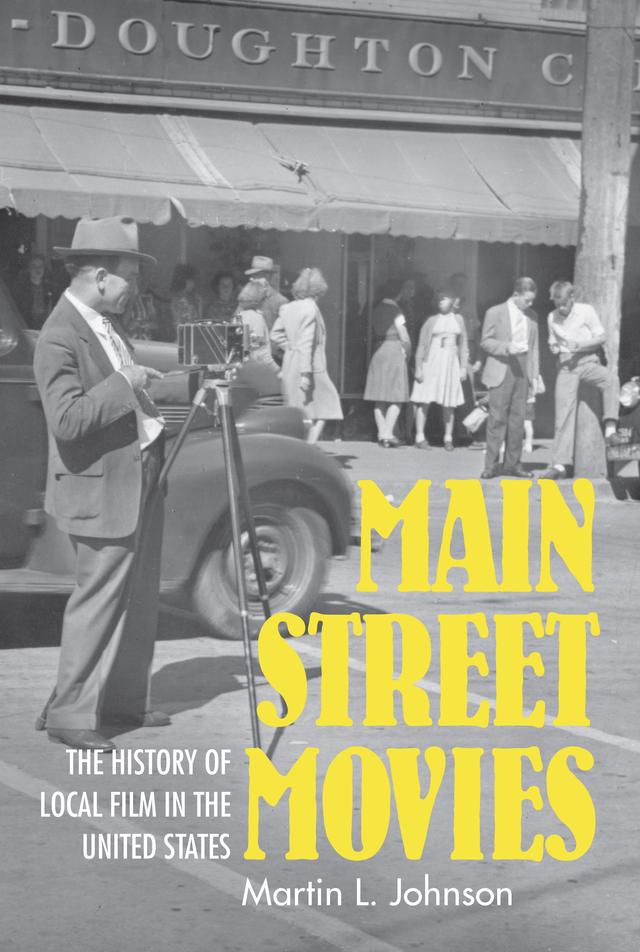 Main Street Movies by Martin L. Johnson