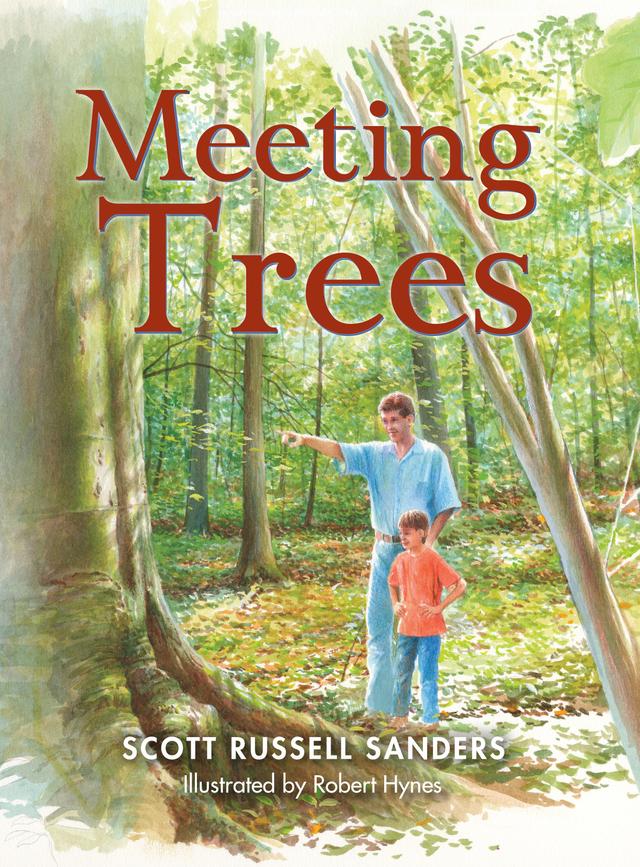 Meeting Trees by Scott Russell Sanders