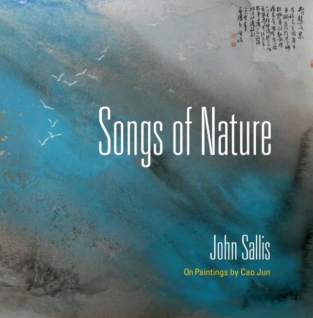 Songs of Nature by John Sallis
