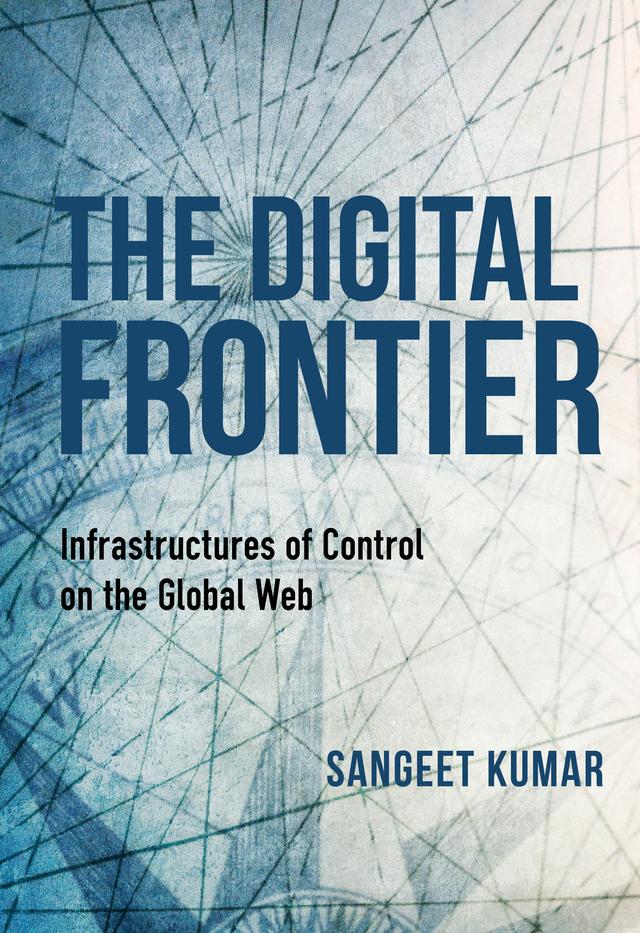 The Digital Frontier by Sangeet Kumar