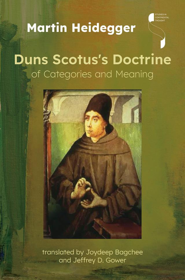 Duns Scotus's Doctrine of Categories and Meaning by Jeffrey D. Gower, Joydeep Bagchee, Martin Heidegger