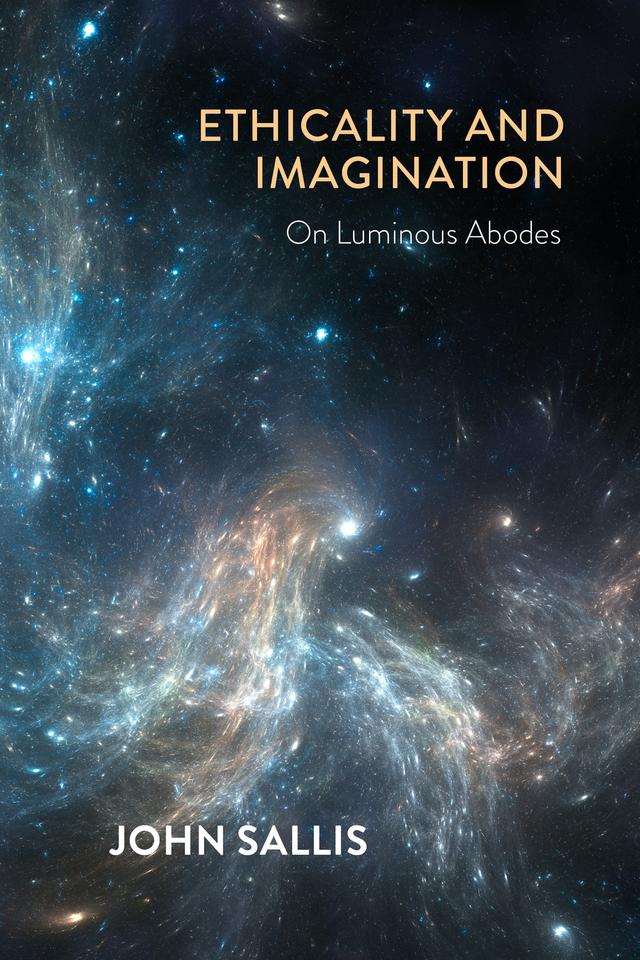 Ethicality and Imagination by John Sallis