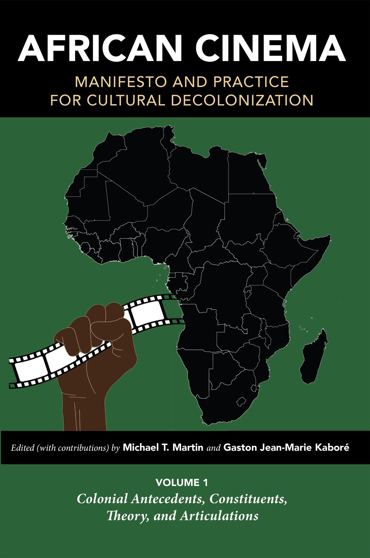 African Cinema: Manifesto and Practice for Cultural Decolonization