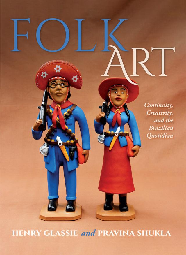 Folk Art by Henry Glassie, Pravina Shukla