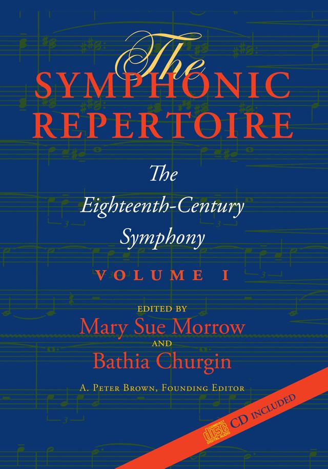 The Symphonic Repertoire, Volume I by Adena Portowitz, Allan Badley, Bathia Churgin, Bertil H. van Boer, Jean K. Wolf, Jeannette Morgenroth, Joanna Cobb Biermann, Judith L. Schwartz, Marita McClymonds, Mary Sue Morrow, Michael E. Ruhling, Paul R. Bryan, Peter Alexander, René Ramos, Richard Will, Robert O. Gjerdingen, R. Todd Rober, Sarah Mandel-Yehuda, Simon McVeigh, Sterling E. Murray, Suzanne Forsberg, Timothy Noonan