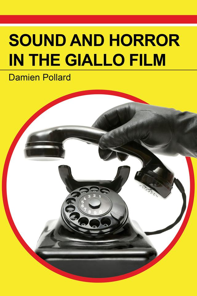 Sound and Horror in the Giallo Film by Damien Pollard