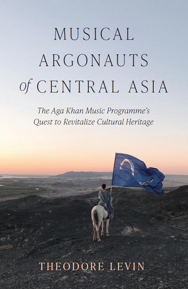 Musical Argonauts of Central Asia by Theodore Levin