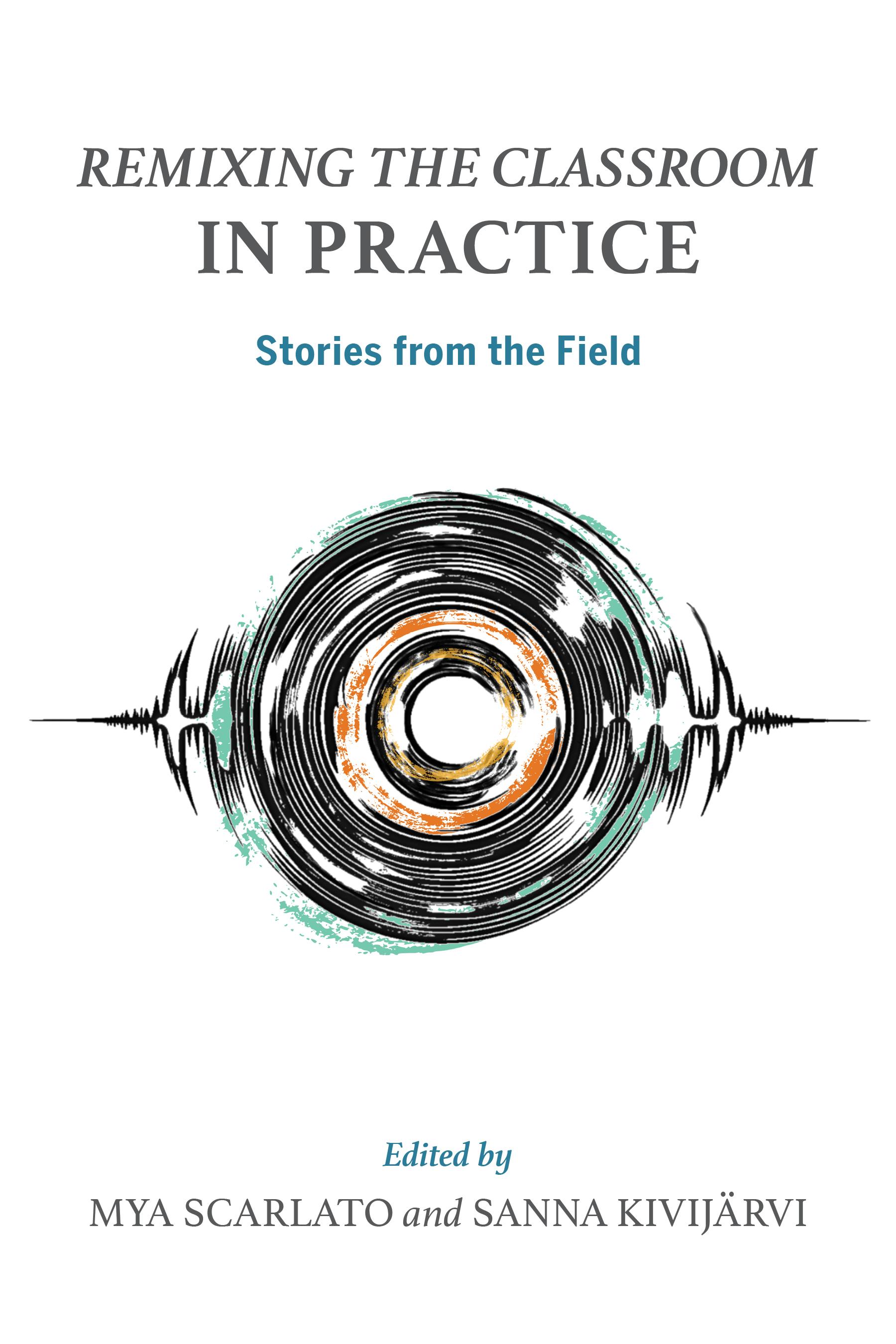 <i>Remixing the Classroom</i> in Practice