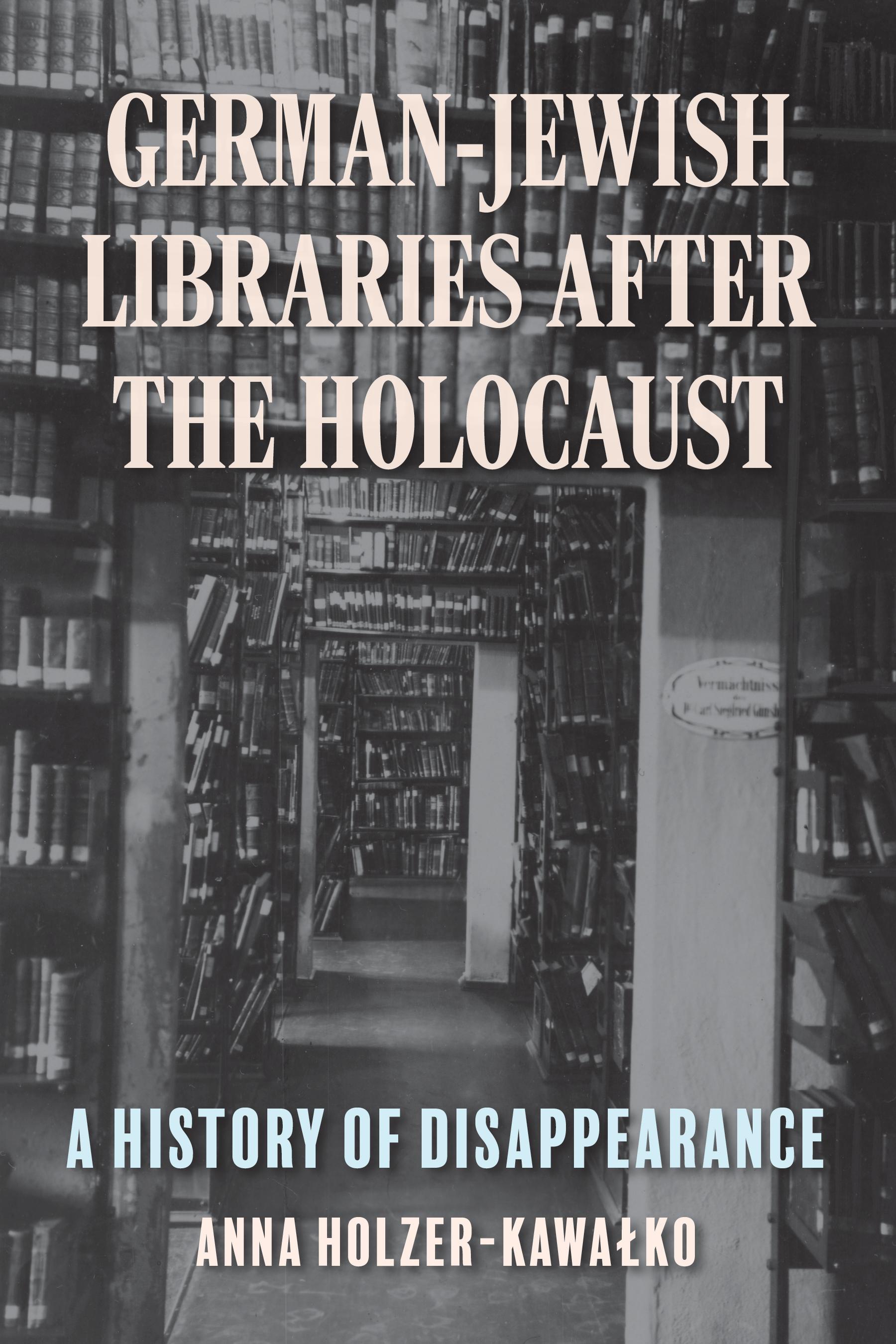 German-Jewish Libraries After the Holocaust