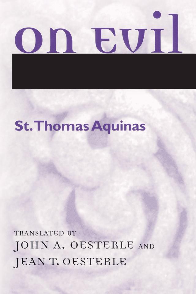 On Evil by Jean T. Oesterle, John A. Oesterle, St. Thomas Aquinas