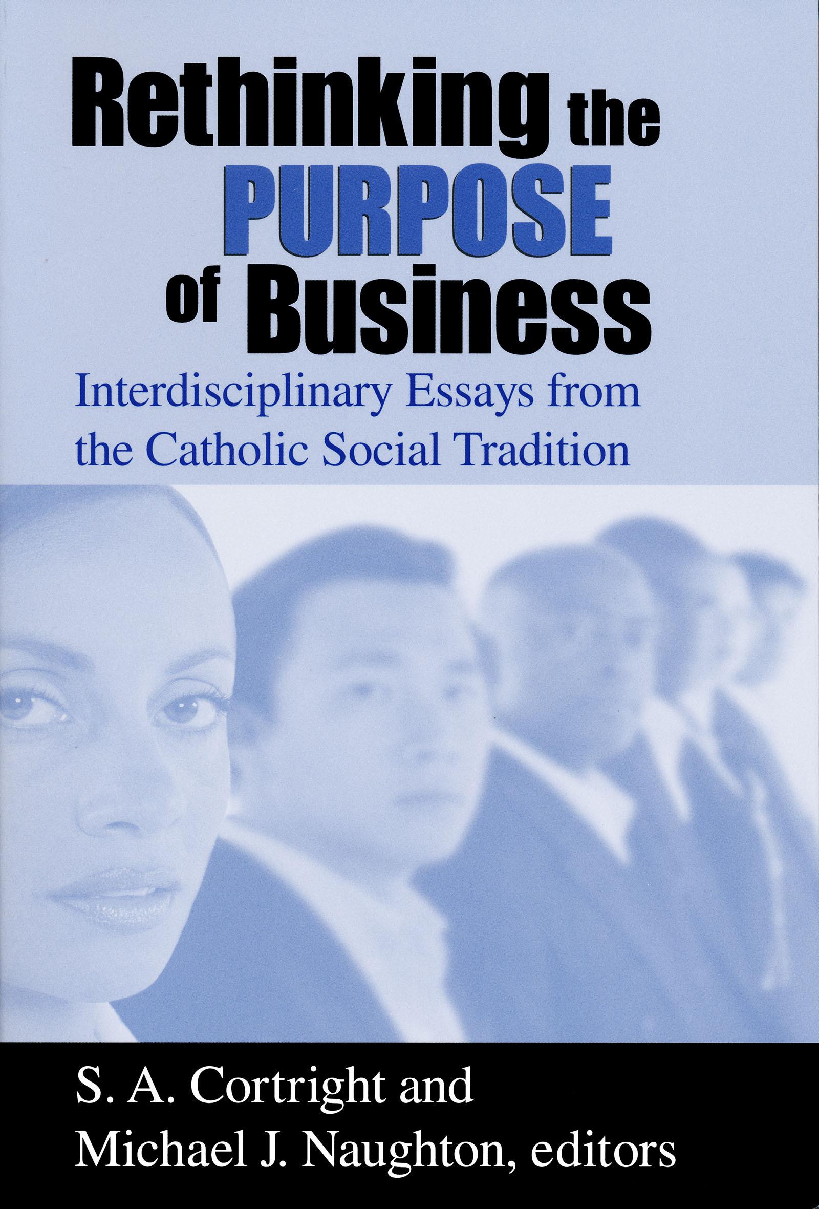Rethinking the Purpose of Business
