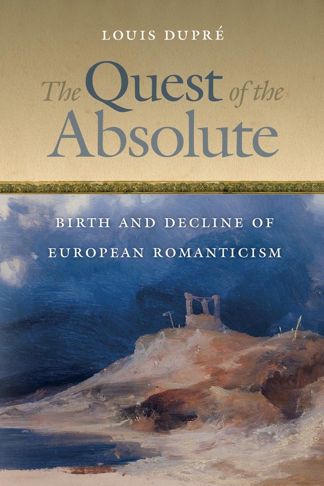 The Quest of the Absolute by Louis Dupré