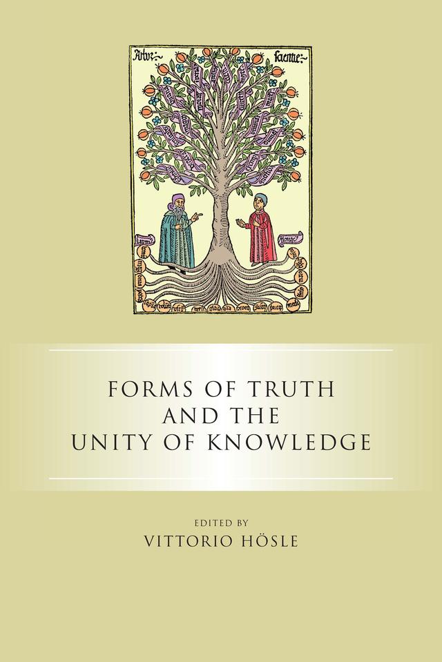 Forms of Truth and the Unity of Knowledge by Vittorio Hösle