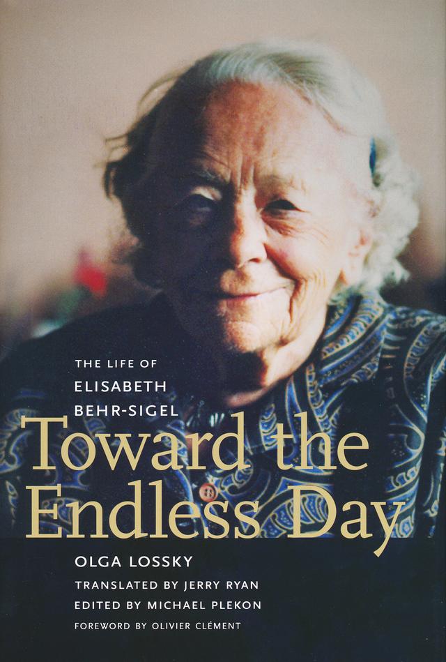 Toward the Endless Day by Michael Plekon, Olga Lossky