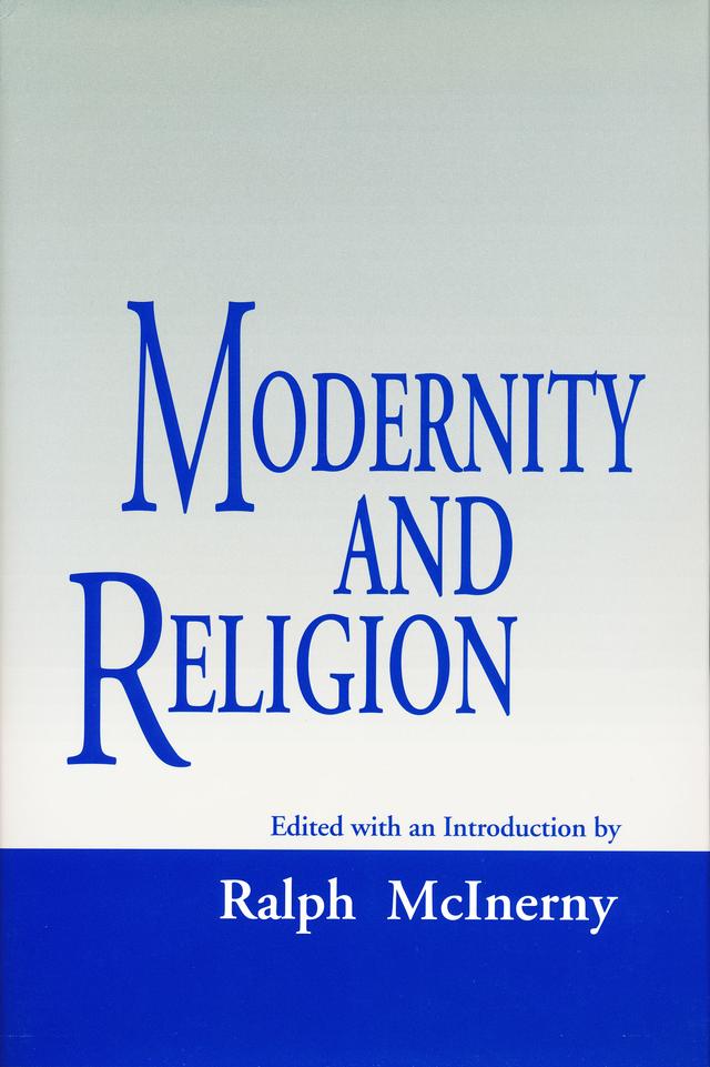 Modernity And Religion by Ralph McInerny