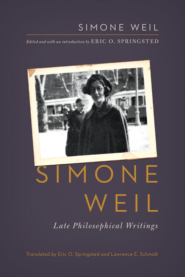 Simone Weil by Eric O. Springsted, Simone Weil