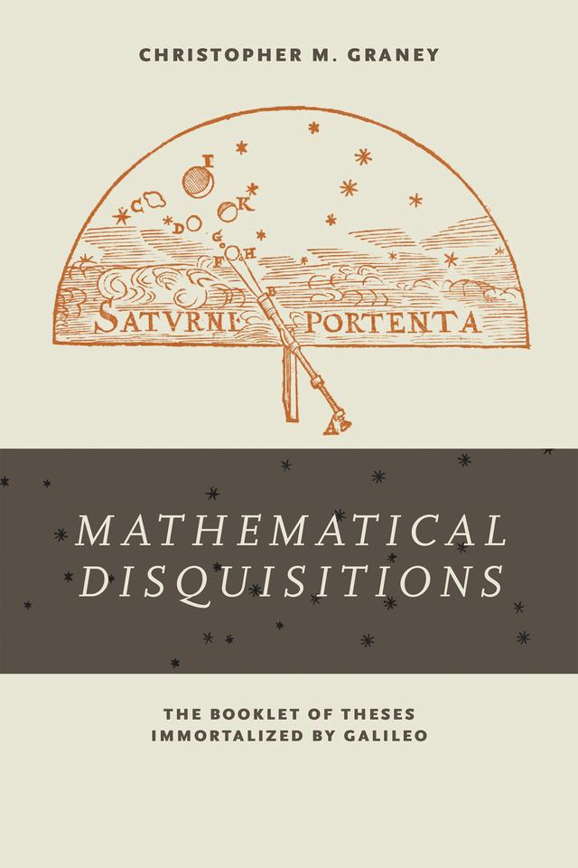 "Mathematical Disquisitions" by Christopher M. Graney