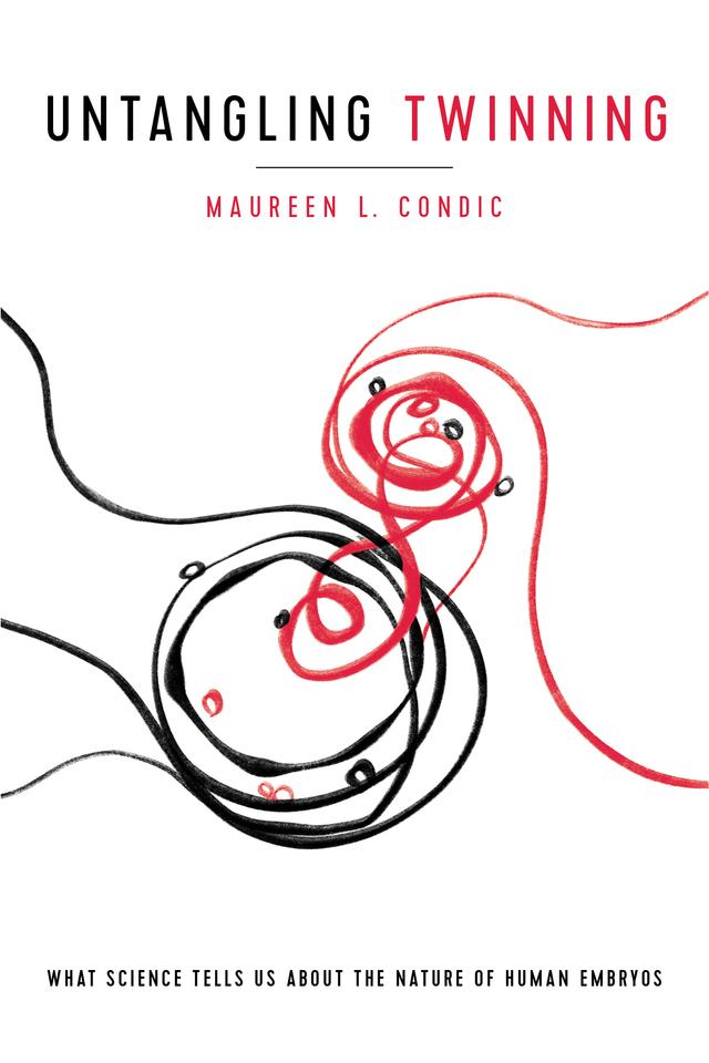 Untangling Twinning by Maureen L. Condic