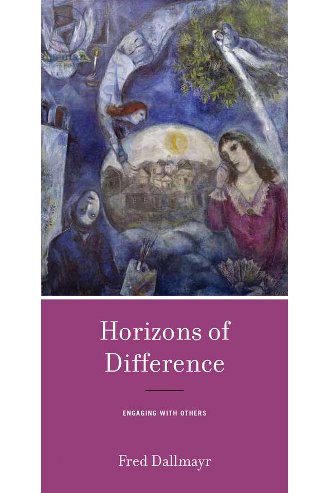 Horizons of Difference by Fred Dallmayr