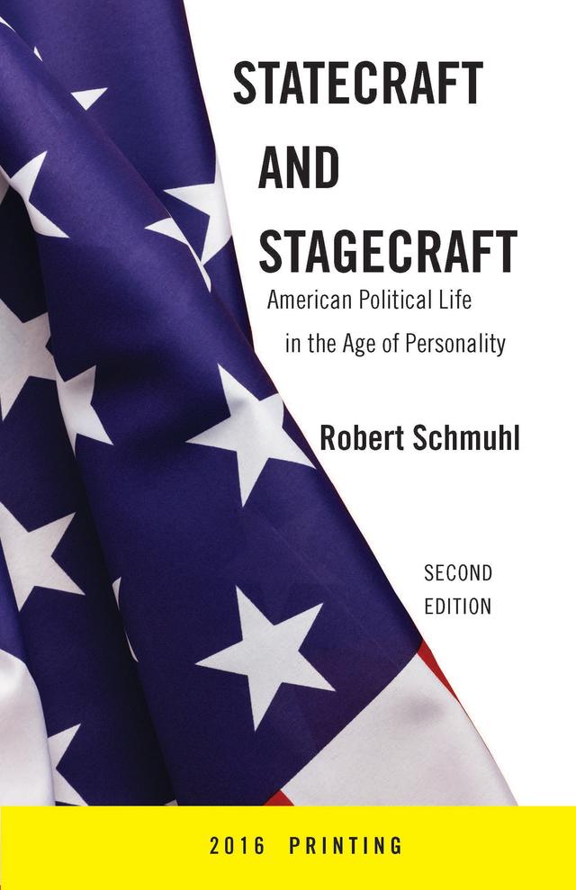Statecraft and Stagecraft by Robert Schmuhl
