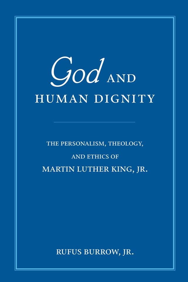 God and Human Dignity by Rufus Burrow Jr.