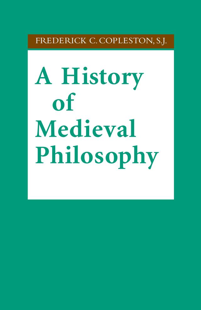 A History of Medieval Philosophy by Frederick C. Copleston S.J.