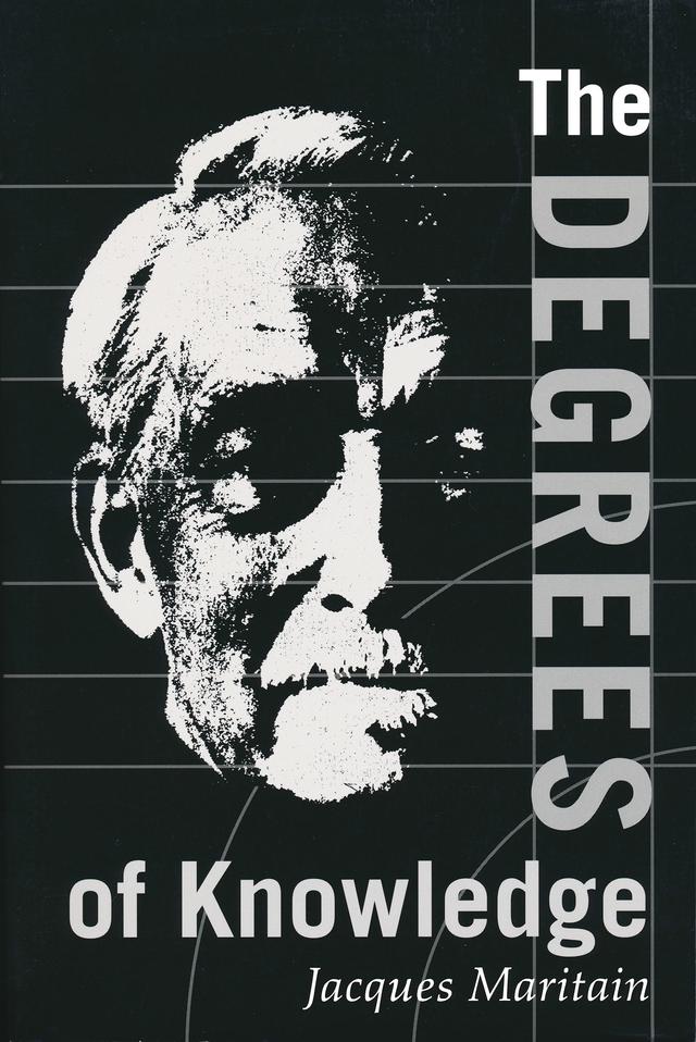 Degrees of Knowledge by Jacques Maritain, Ralph McInerny