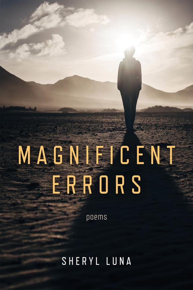 Magnificent Errors by Sheryl Luna