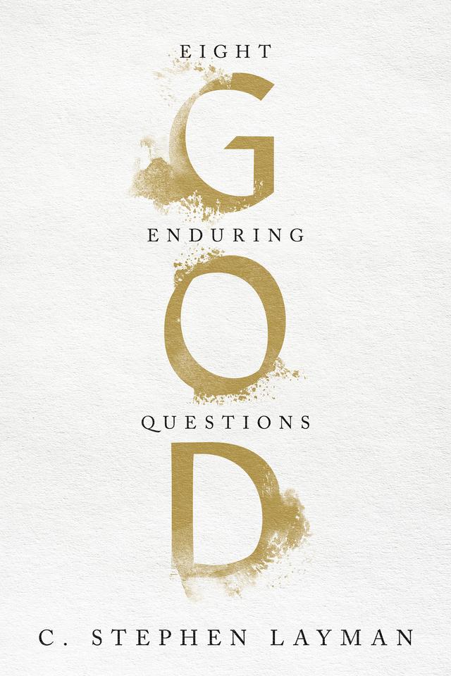 God by C. Stephen Layman