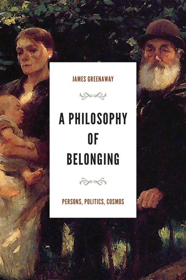 A Philosophy of Belonging by James Greenaway