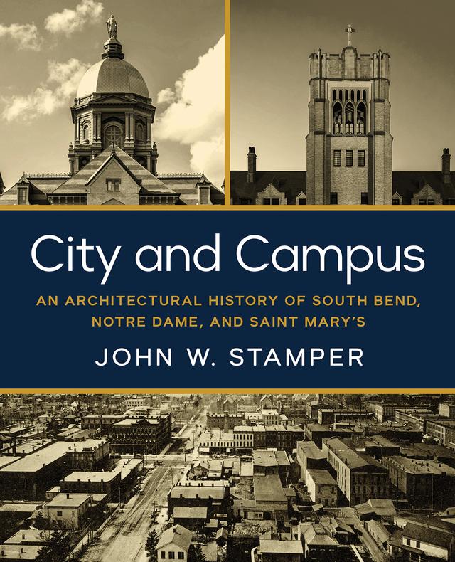 City and Campus by Benjamin J. Young, Dennis Doordan, John W. Stamper