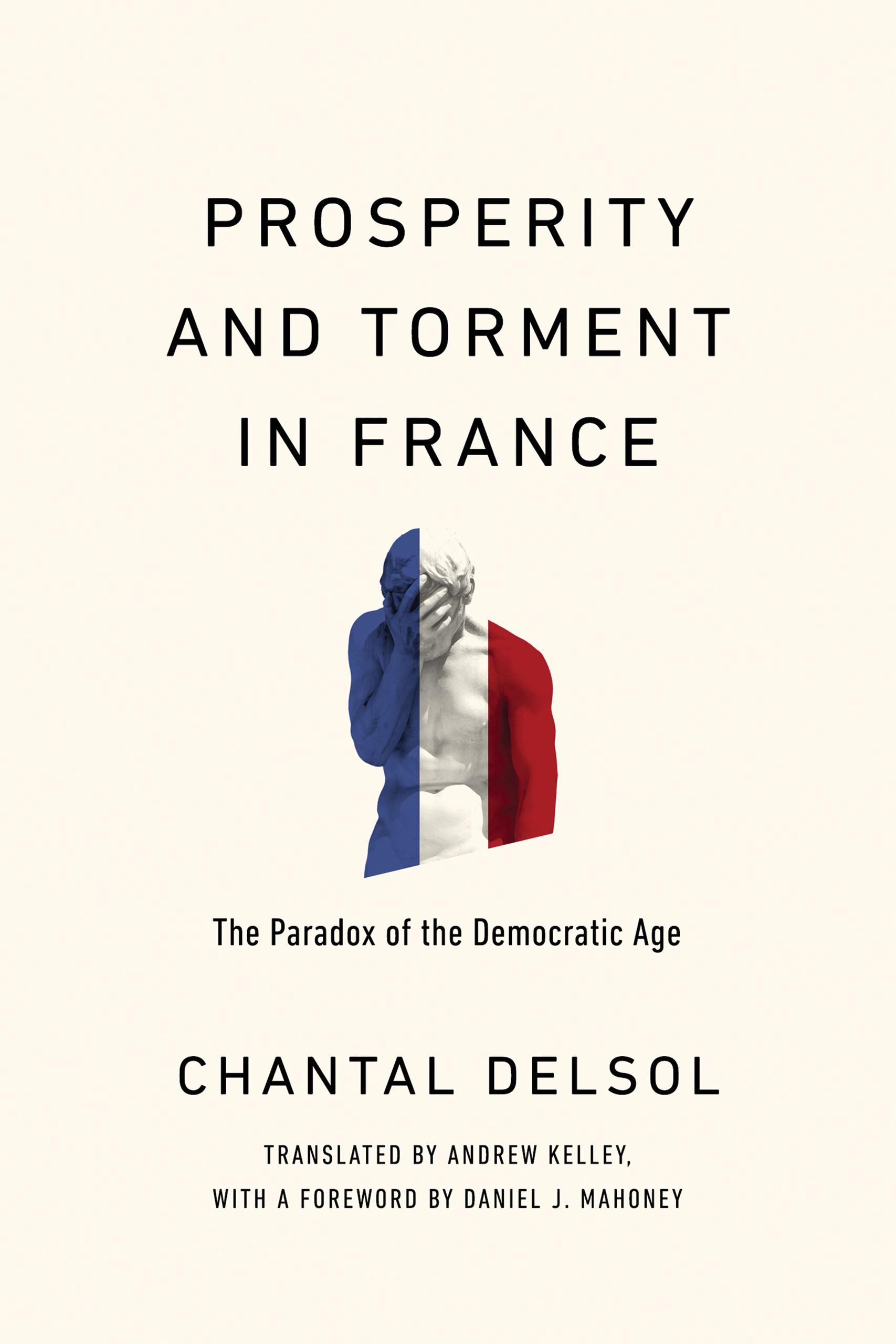 Prosperity and Torment in France