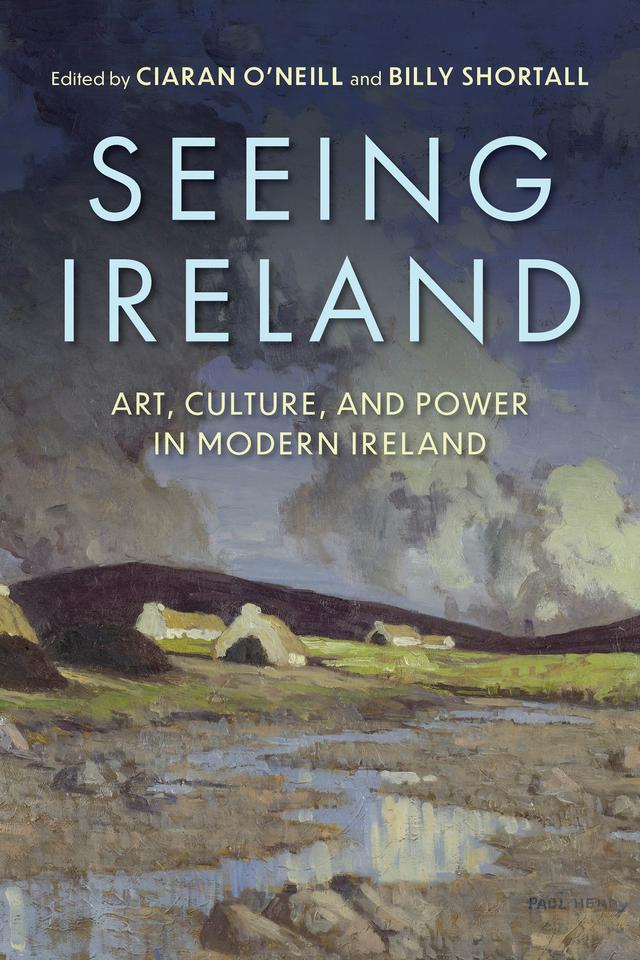 Seeing Ireland by Ciaran O'Neill, Joe Cleary, William Shortall