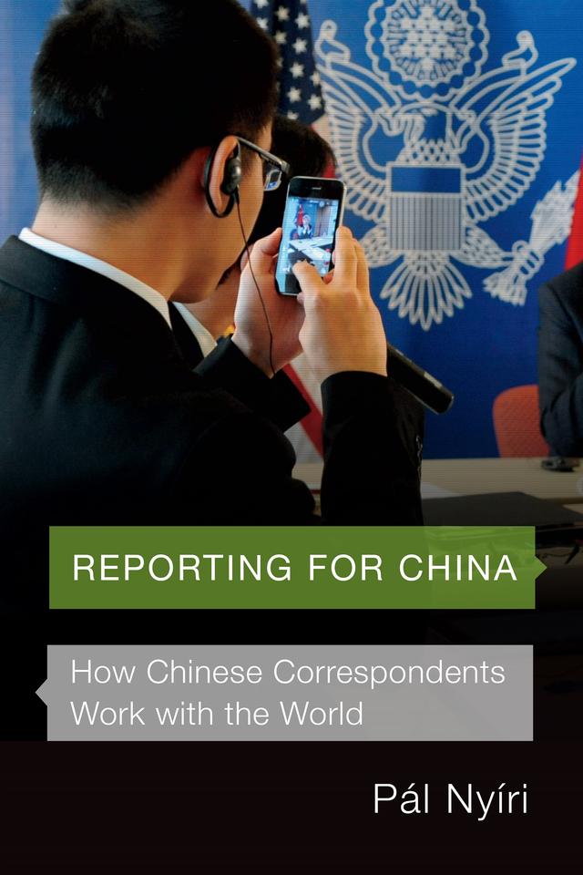 Reporting for China by Pál Nyíri