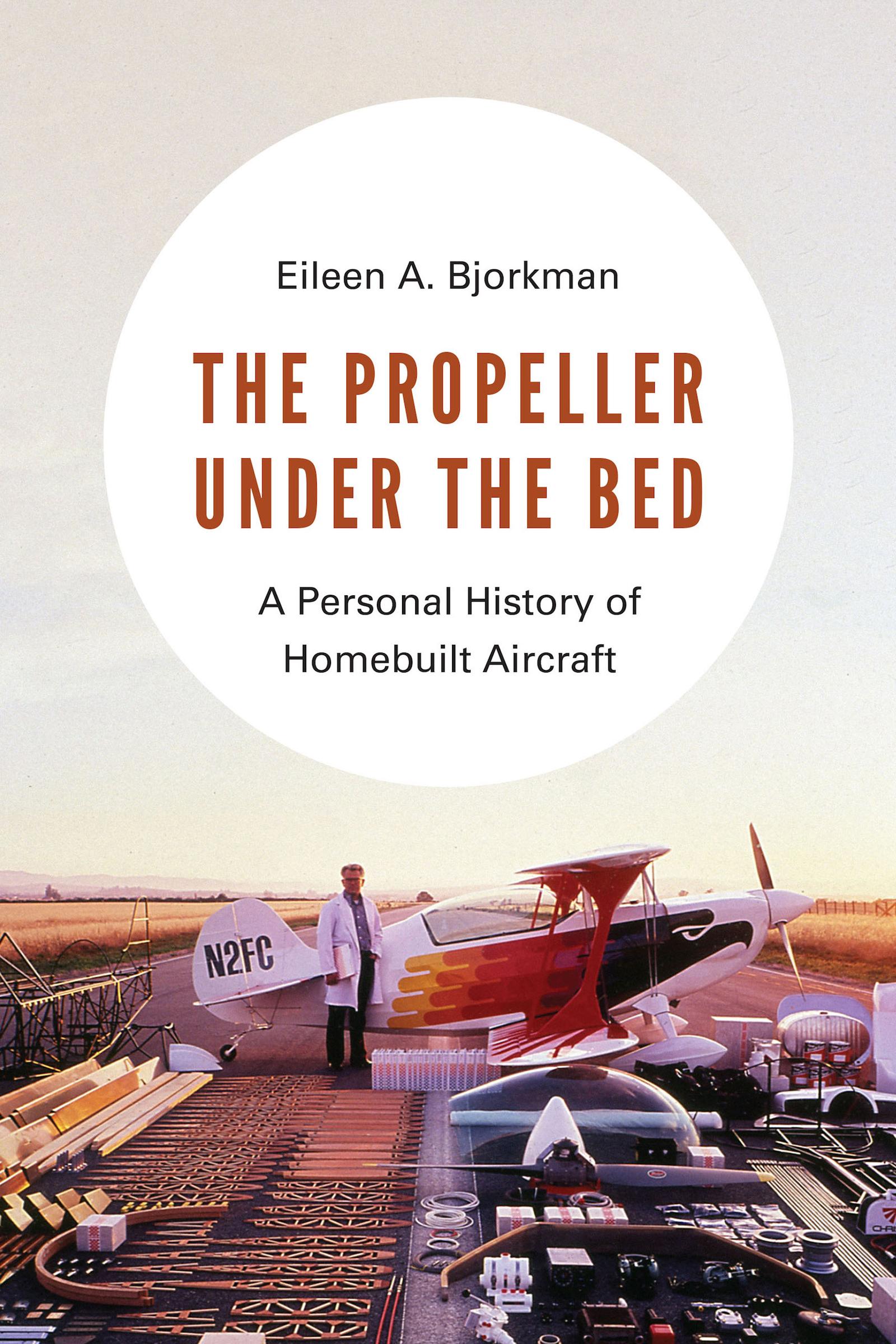 The Propeller under the Bed